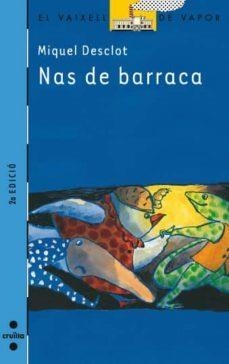 NAS DE BARRACA | 9788466109864 | MIQUEL DESCLOT