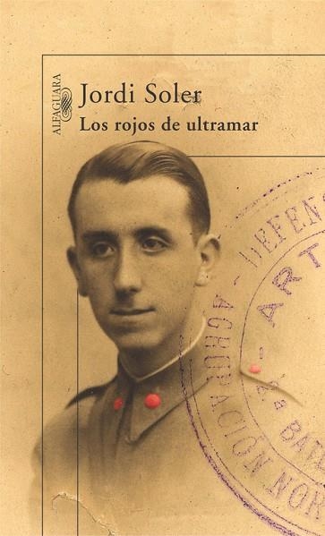 LOS ROJOS DE ULTRAMAR | 9788420422916 | JORDI SOLER
