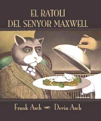 EL RATOLI DEL SENYOR MAXWELL | 9788426134349 | ASCH & ASCH