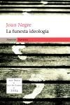 FUNESTA IDEOLOGIA, LA | 9788497870849 | NEGRE, JOAN