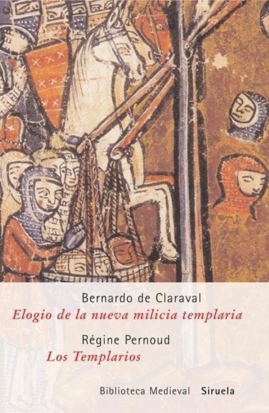 ELOGIO DE LA NUEVA MILICIA BM-23 | 9788478448678 | PERNOUD, REGINE/CLARAVAL, BERNARDO DE