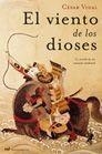 EL VIENTO DE LOS DIOSES | 9788427031166 | VIDAL, CESAR