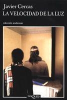 VELOCIDAD DE LA LUZ, LA | 9788483102985 | JAVIER CERCAS