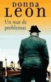 UN MAR DE PROBLEMAS | 9788432216824 | DONNA LEON