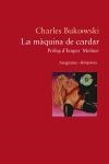 MAQUINA DE CARDAR, LA | 9788497871006 | BUKOWSI, CHARLES