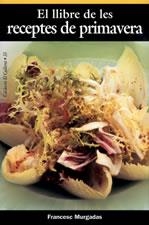 EL LLIBRE DE RECPTES DE PRIMAVERA | 9788497910897 | MURGADAS, FRANCESC