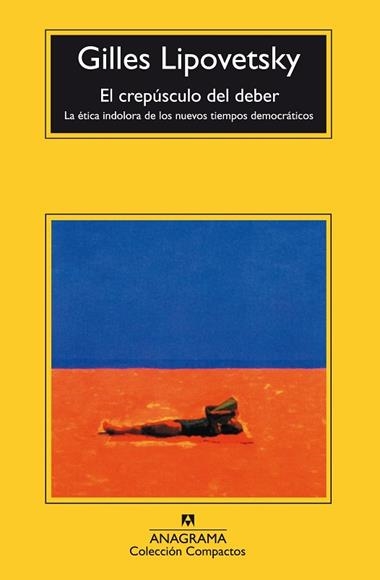 EL CREPUSCULO DEL DEBER | 9788433967954 | GILLES LIPOVETSKY