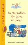 MARAVILLOSA MEDICINA DE JORGE, LA | 9788420466842 | ROALD DAHL