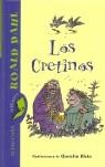 LOS CRETINOS | 9788420466804 | ROALD DAHL