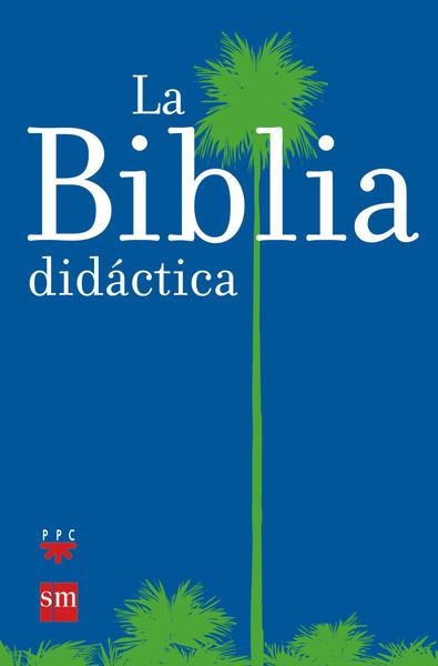 BIBLIA  DIDACTICA, LA | 9788434825543 | VV.AA.