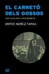 EL CARRETO DELS GOSSOS UNA CATALANA A RAVENSBRUCK | 9788429756449 | NUÑEZ TARGA, MERCE