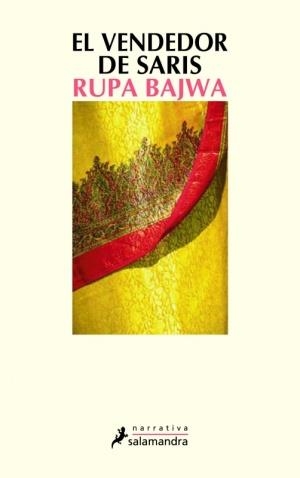 EL VENDEDOR DE SARIS | 9788478889471 | BAJWA, RUPA