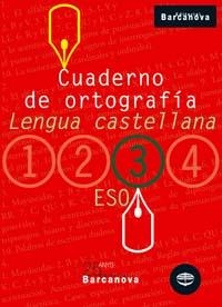CUADERNO ORTOGRAFIA LENGUA CASTELLANA 3 ESO | 9788448917203 | EZQUERRA LEZCANO, FRANCISCA