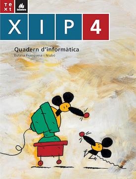 XIP 4 QUADERN D'INFORMATICA | 9788441209725 | FRANQUESA, EULALIA