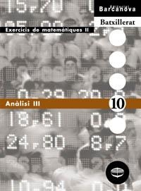 QUADERN MATEMATIQUES 10 ANALISI III BATXILLERAT | 9788448915605 | VV.AA.