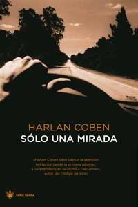 SOLO UNA MIRADA | 9788478713981 | HARLAN COBEN