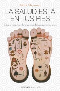 SALUD ESTA EN TUS PIES, LA | 9788497772228 | MAYMONT, EDITH