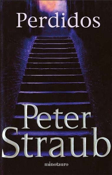 PERDIDOS | 9788445075517 | PETER STRAUB