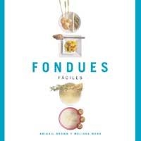 FONDUES ( FACILES) | 9788478713691 | ABIGAIL BROWN & MELISA WEBB