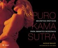 PURO KAMASUTRA ( SECRETOS EROTICOS PARA AMANTES MODERNOS) | 9788478712922 | BAILEY, NICOLE