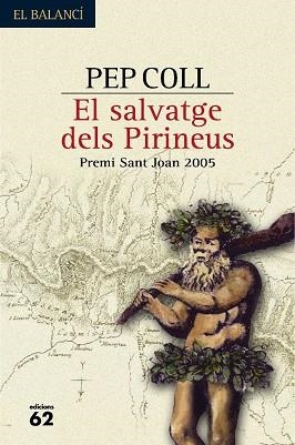 EL SALVATGE DELS PIRINEUS | 9788429757040 | PEP COLL