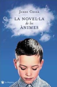 NOVEL·LA  DE LES ANIMES, LA | 9788478714315 | GUSSA, JORDI