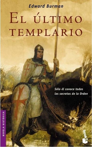 EL ULTIMO TEMPLARIO ( SOLO EL CONOCE TODOS LOS SECRETOS DE | 9788427031067 | BURMAN, EDWARD