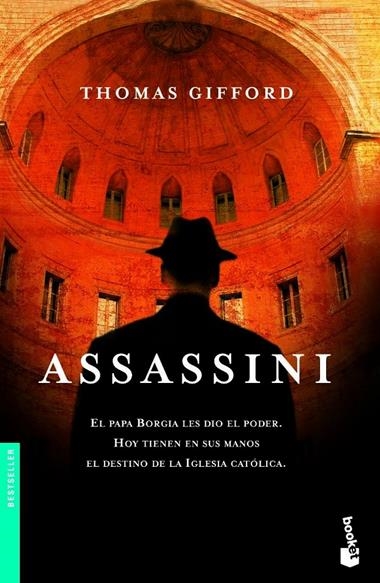 ASSASSINI ( EL PAPA BORGIA LES DIO EL PODER AHORA TIENEN EN | 9788408060802 | GIFFORD, THOMAS