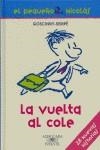 VUELTA AL COLE, LA ( EL PEQUEÑO NICOLAS) | 9788420468952 | SEMPE, GOSCINNY