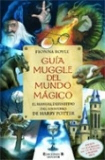 GUIA MUGGLE DEL MUNDO MAGICO | 9788466624190 | BOYLE, FIONNA