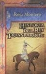 HISTORIA DEL REY TRANSPARENTE | 9788420468990 | ROSA MONTERO