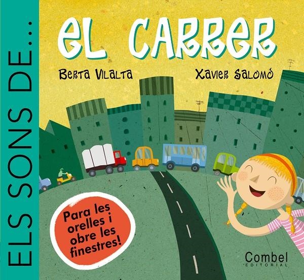 SONS DE... EL ( EL CARRER) | 9788478649839 | BERTA VILALTA & XAVIER SALOMO