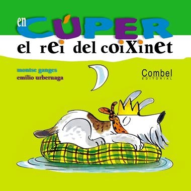 EL REI DEL COIXINET | 9788478649778 | GANGES & URBERUAGA
