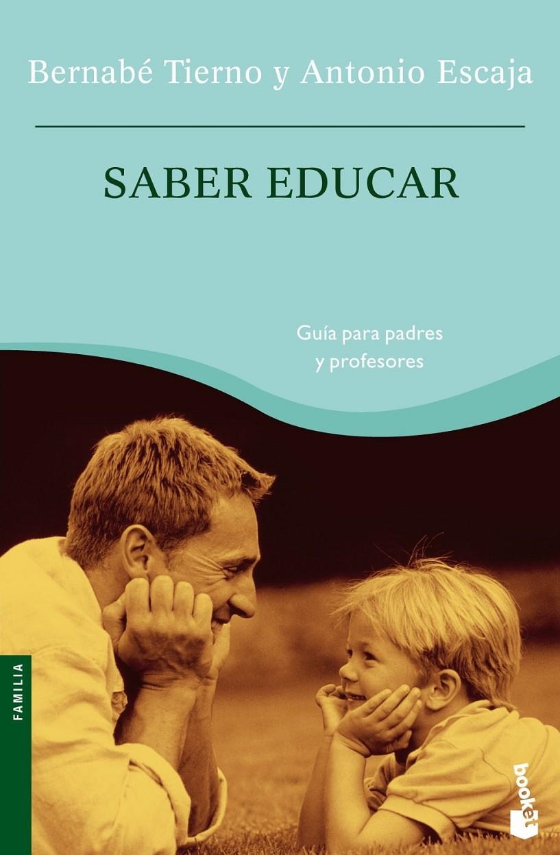 SABER EDUCAR | 9788484604730 | TIERNO, BERNABE/ESCAJA, ANTONIO