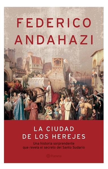 CIUDAD DE LOS HEREJES, LA | 9789504914181 | ANDAHAZI, FEDERICO