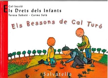 ELS BESSONS DE CAL TURO | 9788484121817 | TERESA SABAE & CARME SOLA