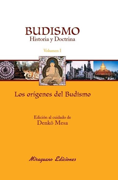 BUDISMO HISTORIA Y DOCTRINA VOL. I | 9788478132966 | MESA, DENKO (ED)