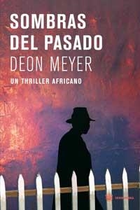SOMBRAS DEL PASADO UN THRILLER AFRICANO | 9788478715121 | MEYER, DEON