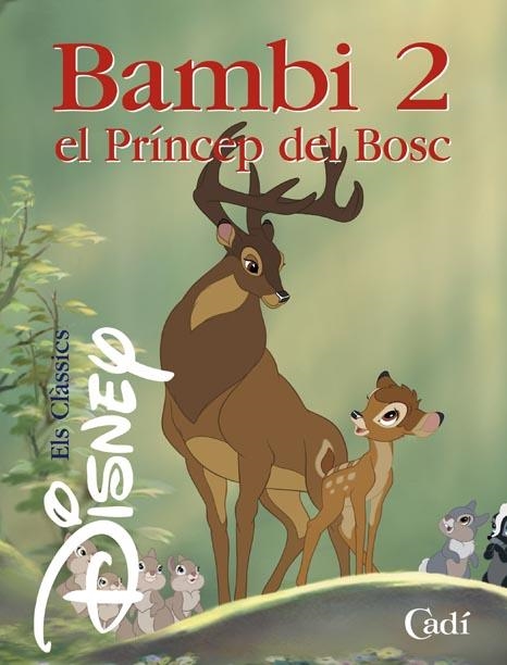 BAMBI 2 EL PRINCEP DEL BOSC | 9788447410859 | WALT DISNEY COMPANY