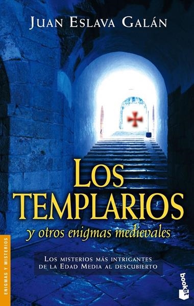 LOS TEMPLARIOS Y OTROS ENIGMAS MEDIEVALES | 9788408065104 | JUAN ESLAVA GALAN