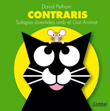 CONTRARIS SOLAPES DIVERTIDES AMB EL GAT ANIMAT | 9788498250435 | PELHAM, DAVID