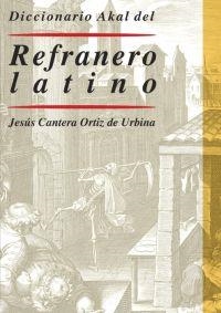 DICCIONARIO AKAL DEL REFRANERO LATINO | 9788446012962 | CANTERA ORTIZ DE URBINA, JESUS