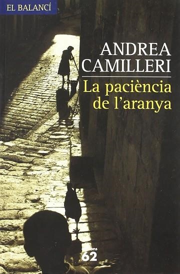 PACIENCIA DE L'ARANYA, LA | 9788429758078 | ANDREA CAMILLERI