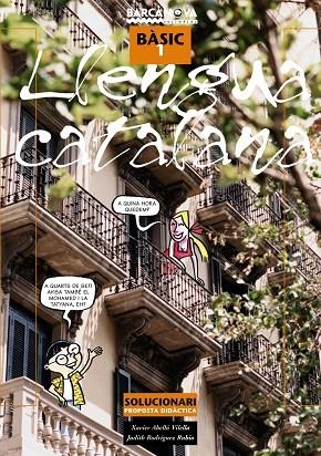 LLENGUA CATALANA BASIC 1 SOLUCIONARI | 9788448918729 | ABELLO, XAVIER/RODRIGUEZ, JUDITH