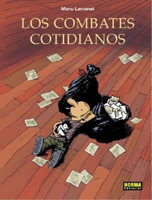 LOS COMBATES COTIDIANOS (MEJOR ALBUM ANGOULEME 2004) | 9788496370203 | LARCENET, MANU