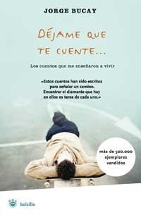 DEJAME QUE TE CUENTE... | 9788478713769 | JORGE BUCAY
