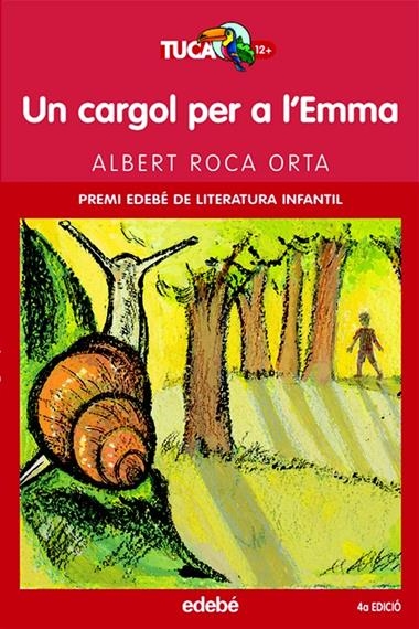 CARGOL PER A L'EMMA, UN | 9788423679157 | ROCA ORTA, ALBERT