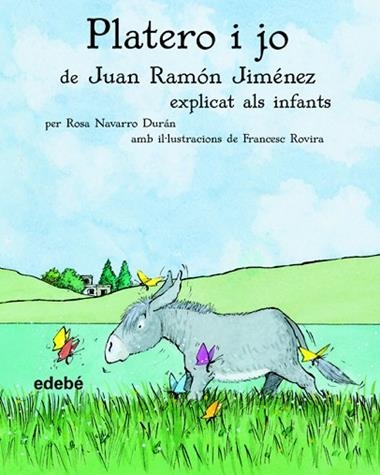 PLATERO I JO EXPLICAT ALS INFANTS | 9788423680672 | JR JIMENEZ & ROSA NAVARRO & FRANCESC ROVIRA