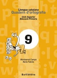 QUADERN D'ORTOGRAFIA 9 LLENGUA CATALANA PRIMARIA | 9788448910747 | CAMPS/FABRES