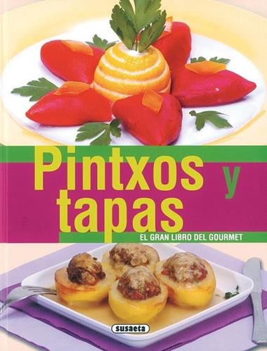 PINTXOS Y TAPAS GRAN LIBRO DEL GOURMET | 9788430555987